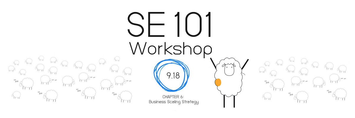 SE101: 6.Business Scaling Strategy